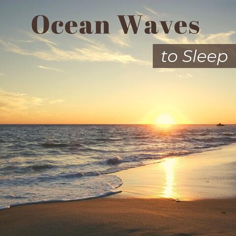 Ocean Waves to Sleep – Ocen Music for Sleeping, Soothing Sounds, Sound of the Sea