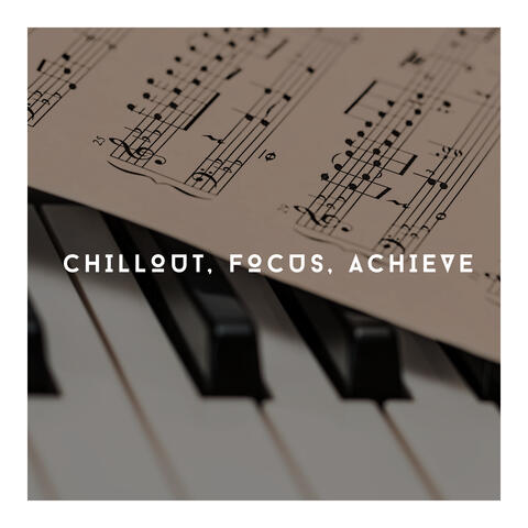 Calming Ambience - Chillout, Focus, Achieve