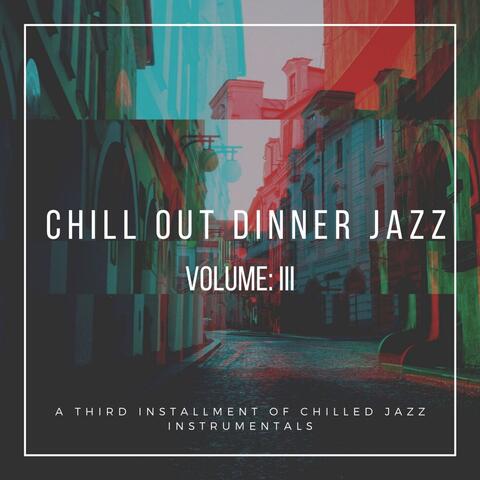Chill out Dinner Jazz Vol: 3
