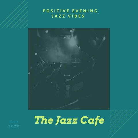 Positive Evening Jazz Vibes