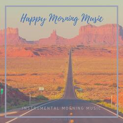 Happy Morning Music