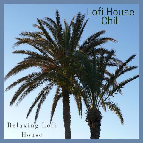 Relaxing Lofi House