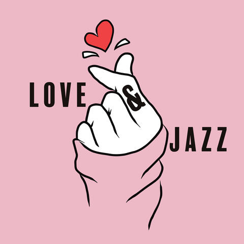 Love & Jazz - Compilation of the Most Romantic Melodies