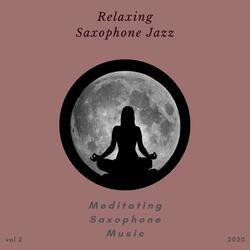 Meditating Saxophone Music