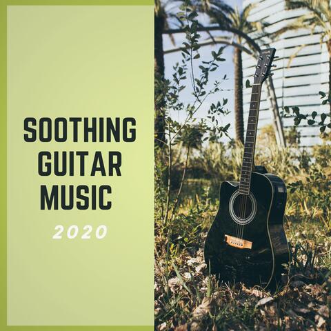 Soothing Guitar Music 2020