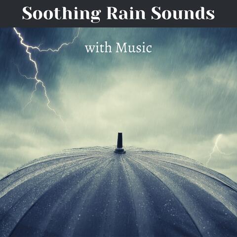 Soothing Rain Music
