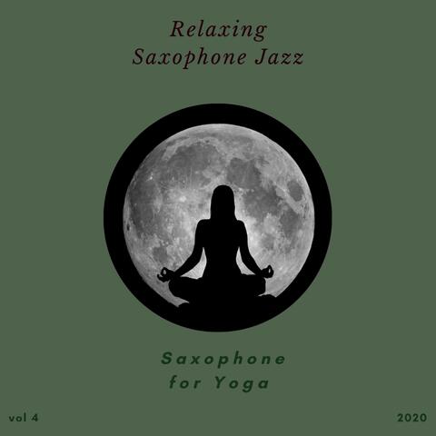 Saxophone for Yoga, Vol. 4