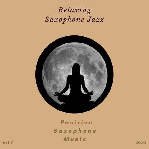 Positive Saxophone Music, Vol. 7