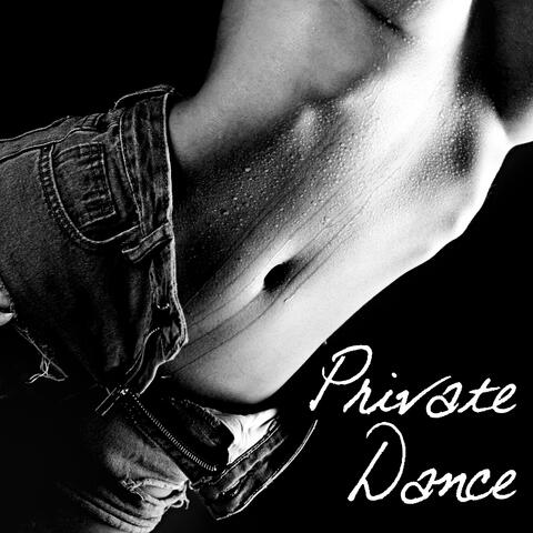 Private Dance – Music for Striptease, Erotic and Exotic Dance