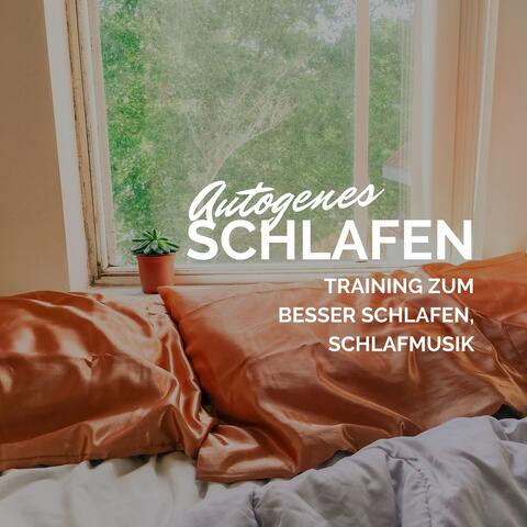 Autogenes Schlafen – Training zum Besser Schlafen, Schlafmusik