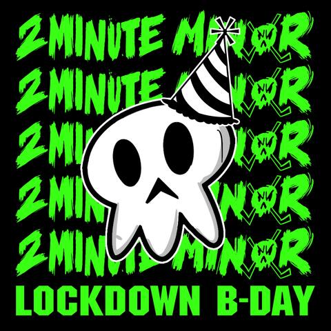 Lockdown B-day