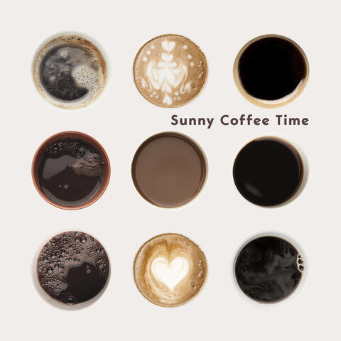 Sunny Coffee Time – Relaxing Chill Out Music for Cafe, Summer, Electro Vibes, Beach Cafe, Chillax