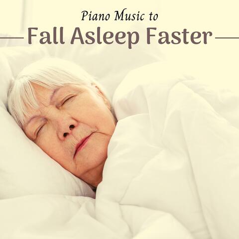 Piano Music to Fall Asleep Faster -  Natural Sleep Aid, Music to Help Me Sleep, Relaxing New Age Music, Special Hypnosis