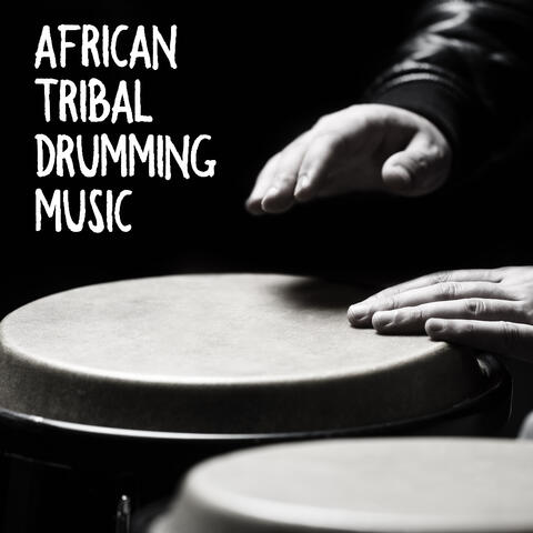 African Tribal Drumming Music: A Collection of Ethnic Shamanic Melodies