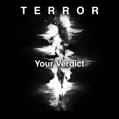 Terror (Your Verdict)