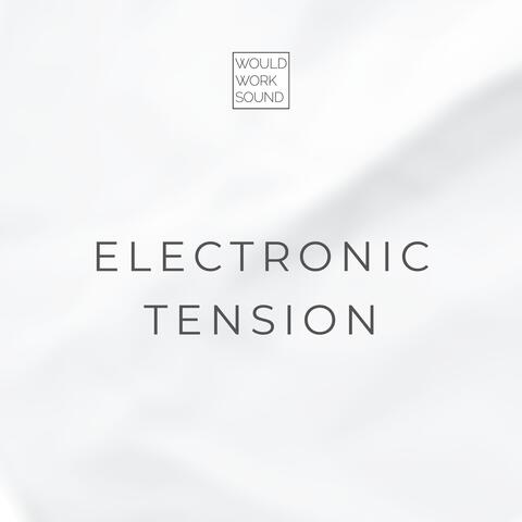 Electronic Tension