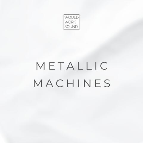 Metallic - Machines