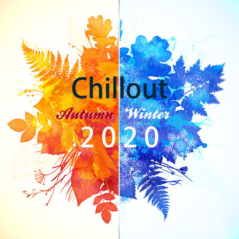 Chillout Autumn / Winter 2020