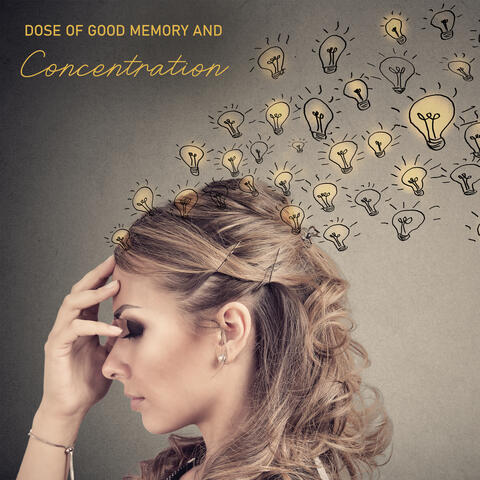 Dose of Good Memory and Concentration – Learning New Age Music 2020, Improve Your Learning Skills