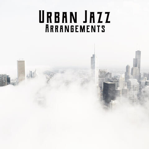 Urban Jazz Arrangements – Brilliant Jazz Lounge Collection, Instrumental Melodies, Piano, Saxophone and Trumpet, Bar, So Nice, Golden Jazz Fusion