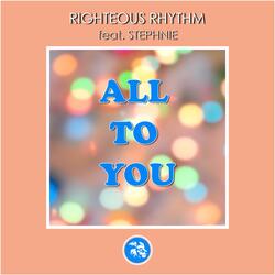 All To You