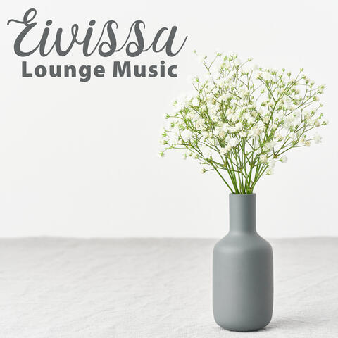 Eivissa Lounge Music