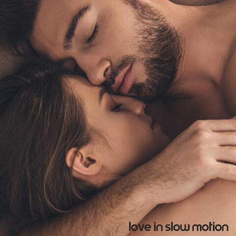 Love in Slow Motion - Collection of Sexy and Romantic Jazz for Practicing Physical Love