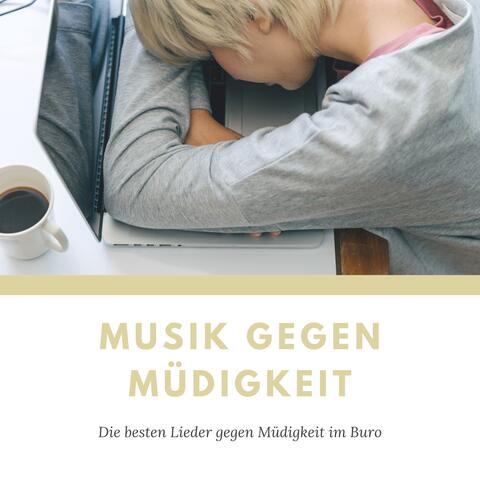 Musik gegen Müdigkeit – Die besten Lieder gegen Müdigkeit im Buro