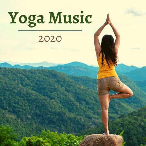 Yoga Music 2020 - Relaxing Instrumental Music for Essential Poses and Sequences for Balanced Energy