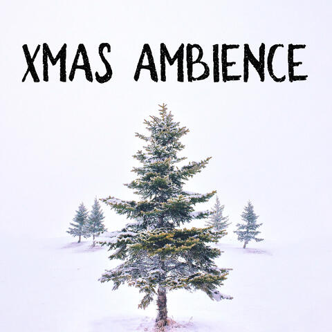 Xmas Ambience: Deep Relaxing Ambient Music for Christmas 2020