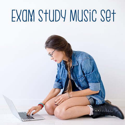 Exam Study Music Set - Chillout Music for Supporting Concentration
