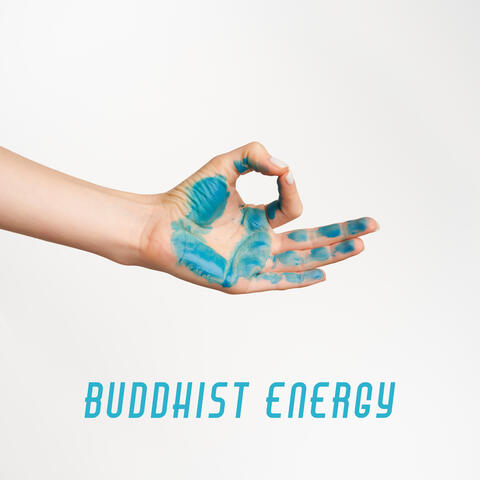 Buddhist Energy &#8211; Healing Meditation Music for Body, Zen