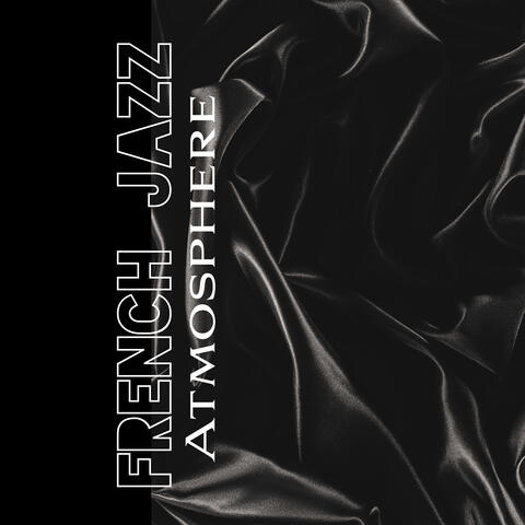 French Jazz Atmosphere – Elegant and Classy Music Background