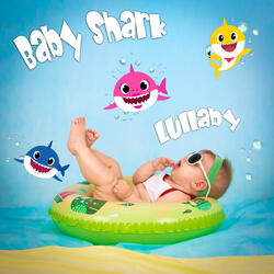Baby Shark Lullaby