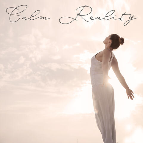 Calm Reality - Chillout Symphony of Tranquil Vibes