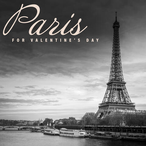 Paris for Valentine's Day – Romantic and Smooth Jazz Music Collection for This Special Day
