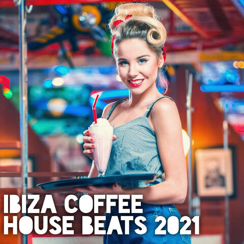 Ibiza Coffee House Beats 2021