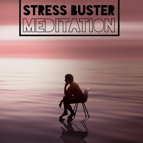 Stress Buster Meditation – Keep Calm and Contemplate Deeply, Mantra New Age, Self-Care, Yoga, Soft Energy Music