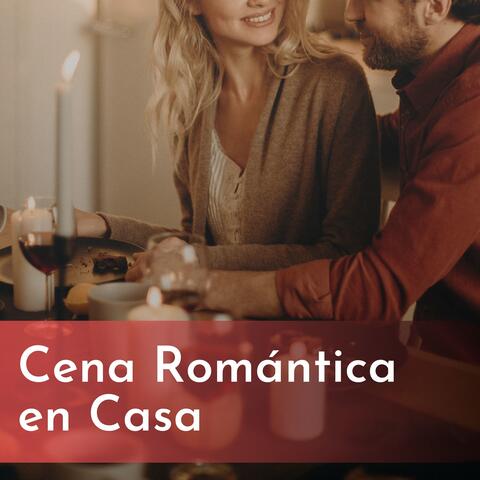 Cena Romántica en Casa - Música Instrumental para Dedicar y Enamorar, Día de los Enamorados
