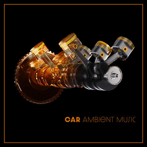 Car Ambient Music