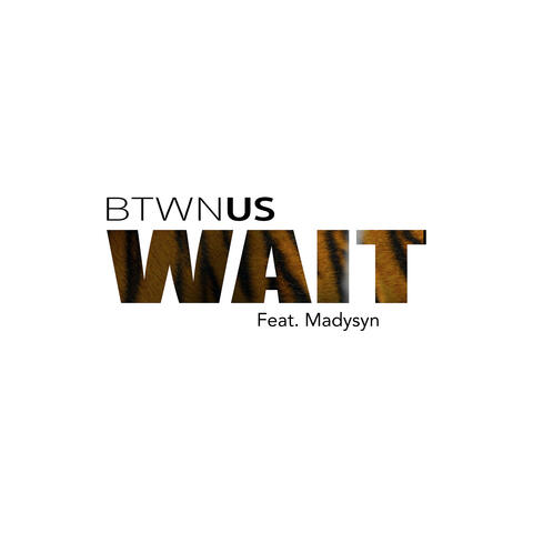 Wait