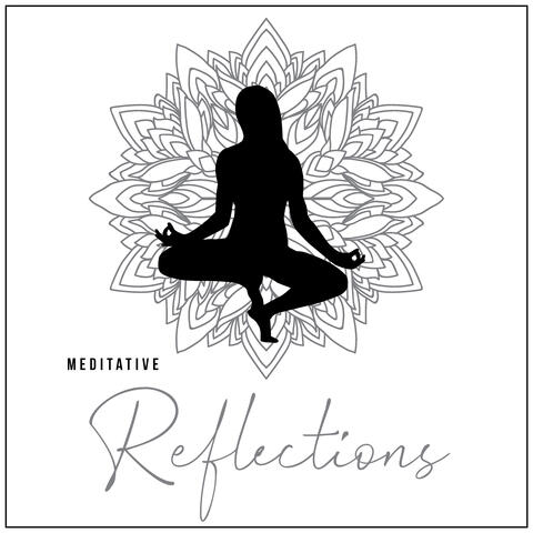 Meditative Reflections – Spiritual Music Collection for Deep Contemplations
