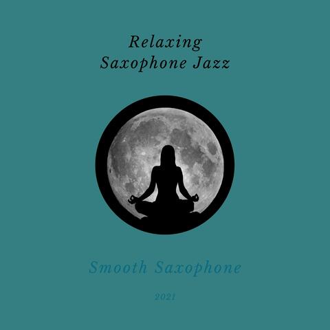 Relaxing Saxophone Jazz