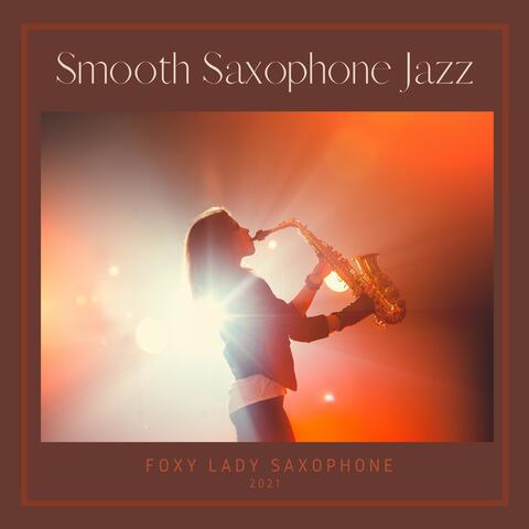 Foxy Lady Saxophone