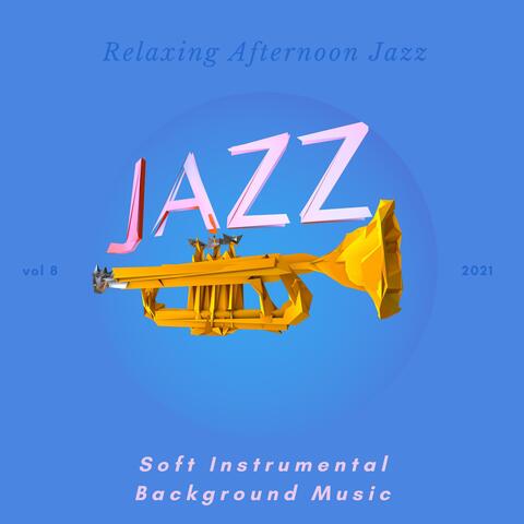 Relaxing Afternoon Jazz