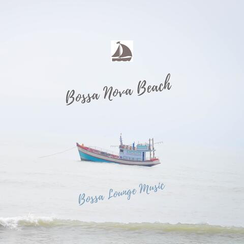 Bossa Lounge Music