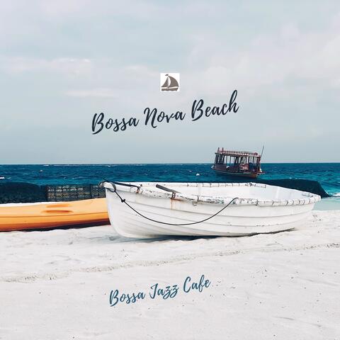 Stream Free Music from Albums by Bossa Nova Beach