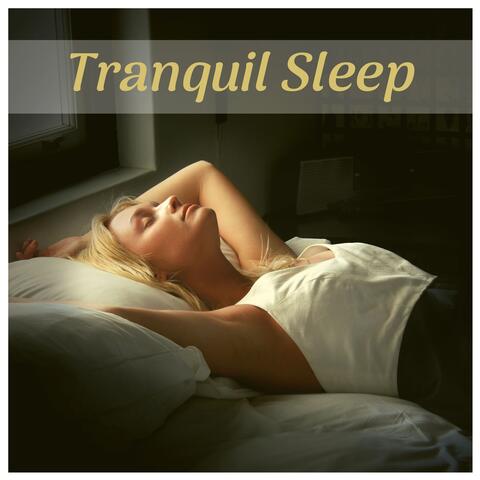 Tranquil Sleep - Stress Relief Relax Music