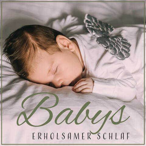 Babys Erholsamer Schlaf - Babys Entspannung, Sanfte und Harte Geräusche, Süße Träume
