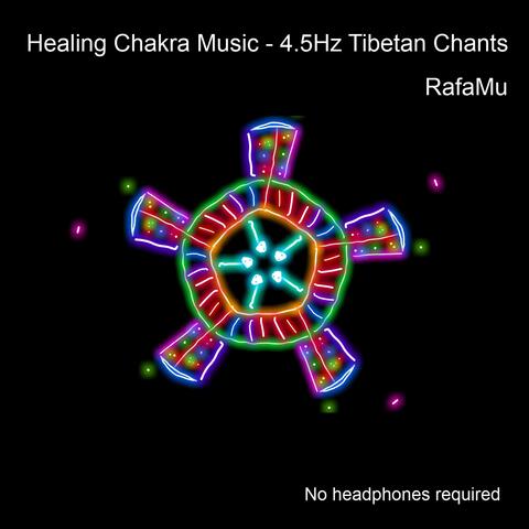 Healing Chakra Music - 4.5Hz Tibetan Chants